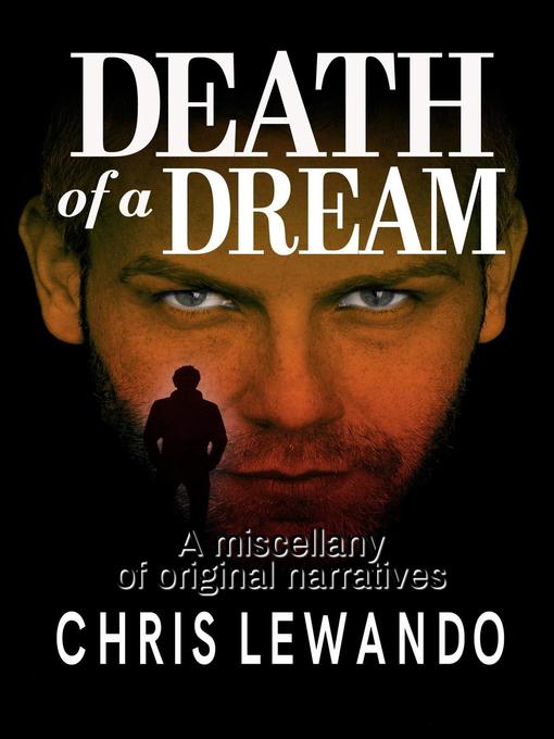 Title details for Death of a Dream by chris lewando - Wait list
